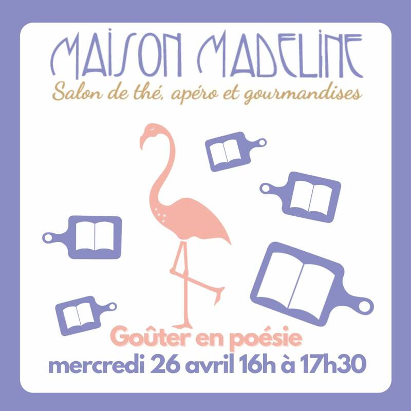 Goûter en poésie | Maison Madeline